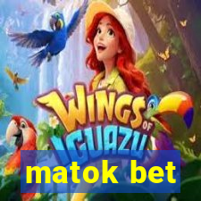 matok bet
